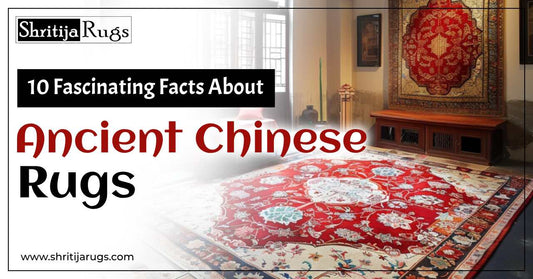 10 Fascinating Facts About Ancient Chinese Rugs
