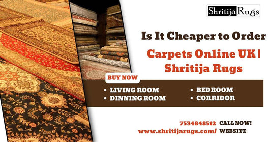 Is It Cheaper to Order Carpets Online UK | Shritija Rugs
