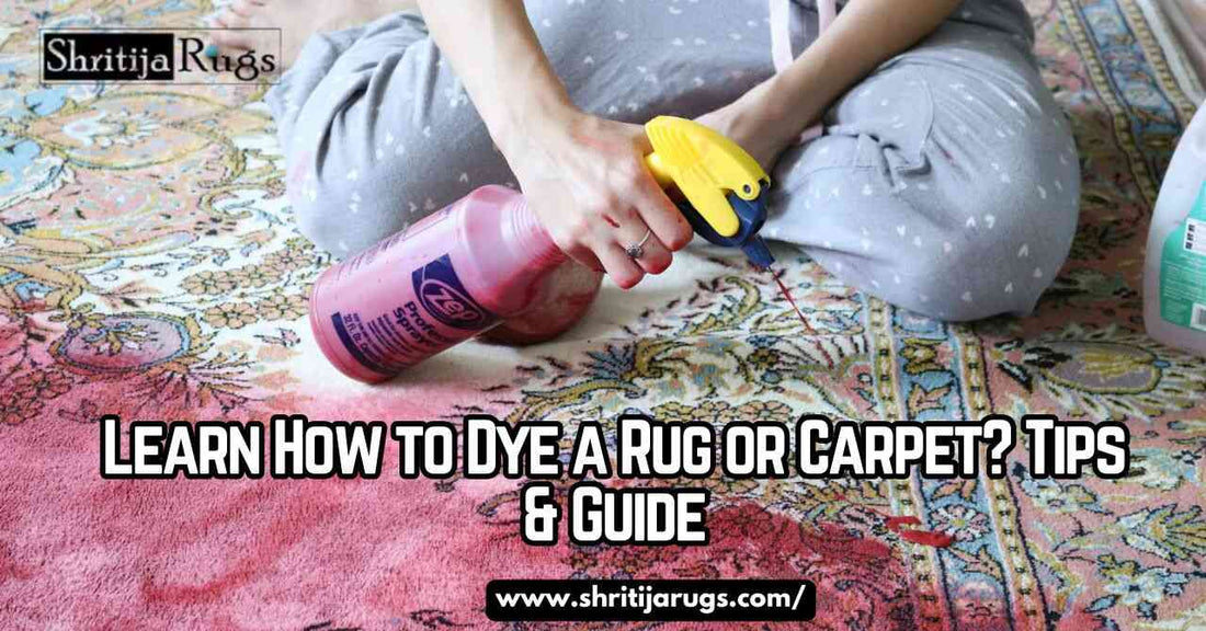 Learn How to Dye a Rug or Carpet? Tips & Guide