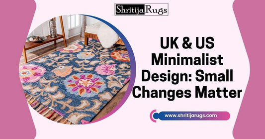 UK & US Minimalist Design: Small Changes Matter