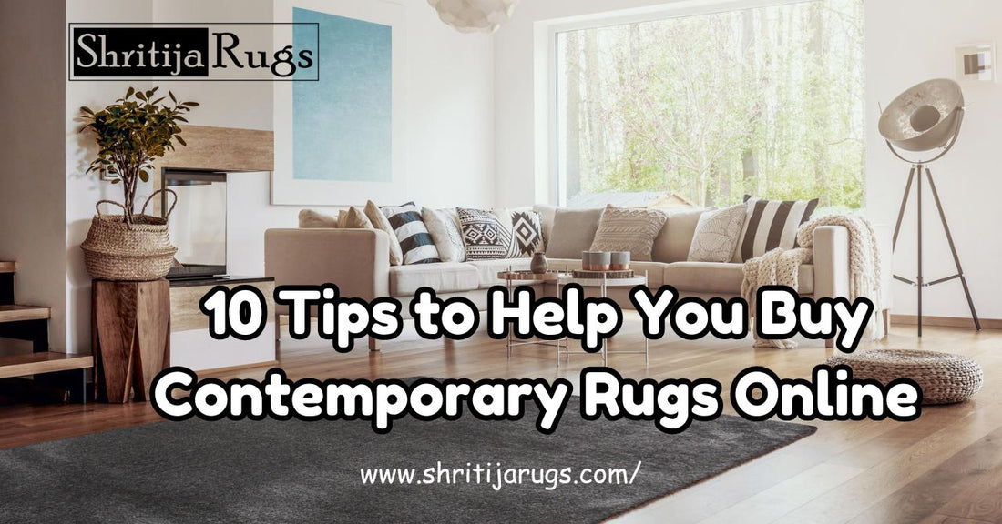 10 Tips to Help You Buy Contemporary Rugs Online