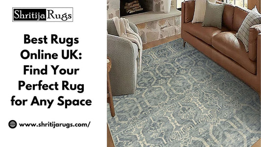 Best Rugs Online UK: Find Your Perfect Rug for Any Space