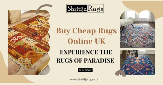 Buy Cheap Rugs Online UK | Experience the Rugs of Paradise