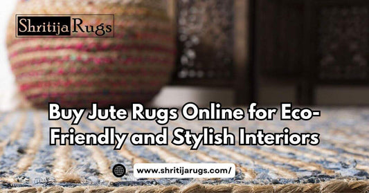Buy Jute Rugs Online for Eco-Friendly and Stylish Interiors
