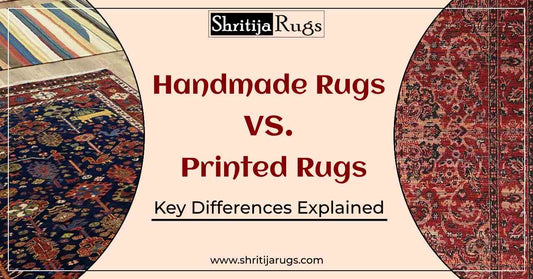 Handmade Rugs vs. Printed Rugs : Key Differences Explained