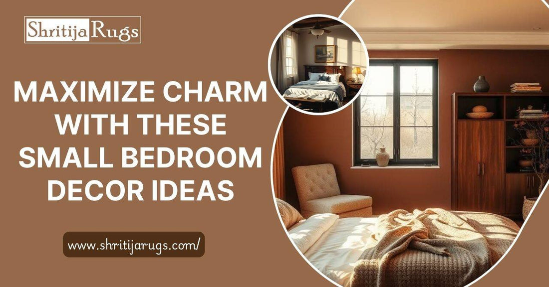 Maximize Charm with These Small Bedroom Decor Ideas